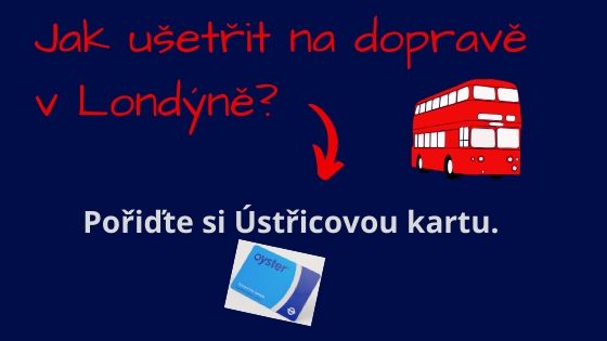 Oyster card - jak ušetřit na dopravě v Londýně