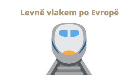 levně vlakem po evropě