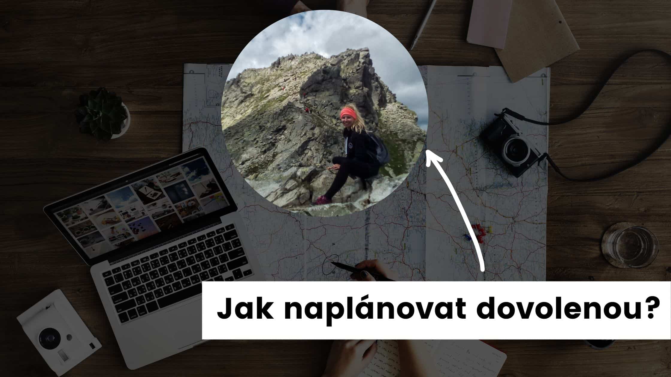 jak naplánovat dovolenou / cestu